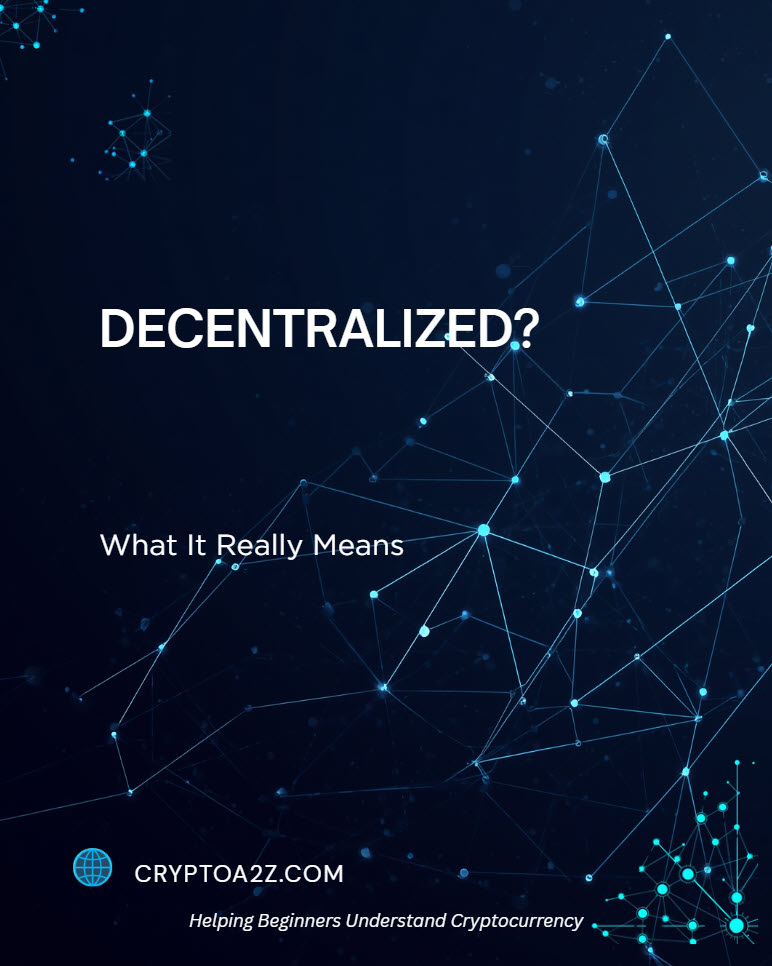 What Does Decentralized Mean?